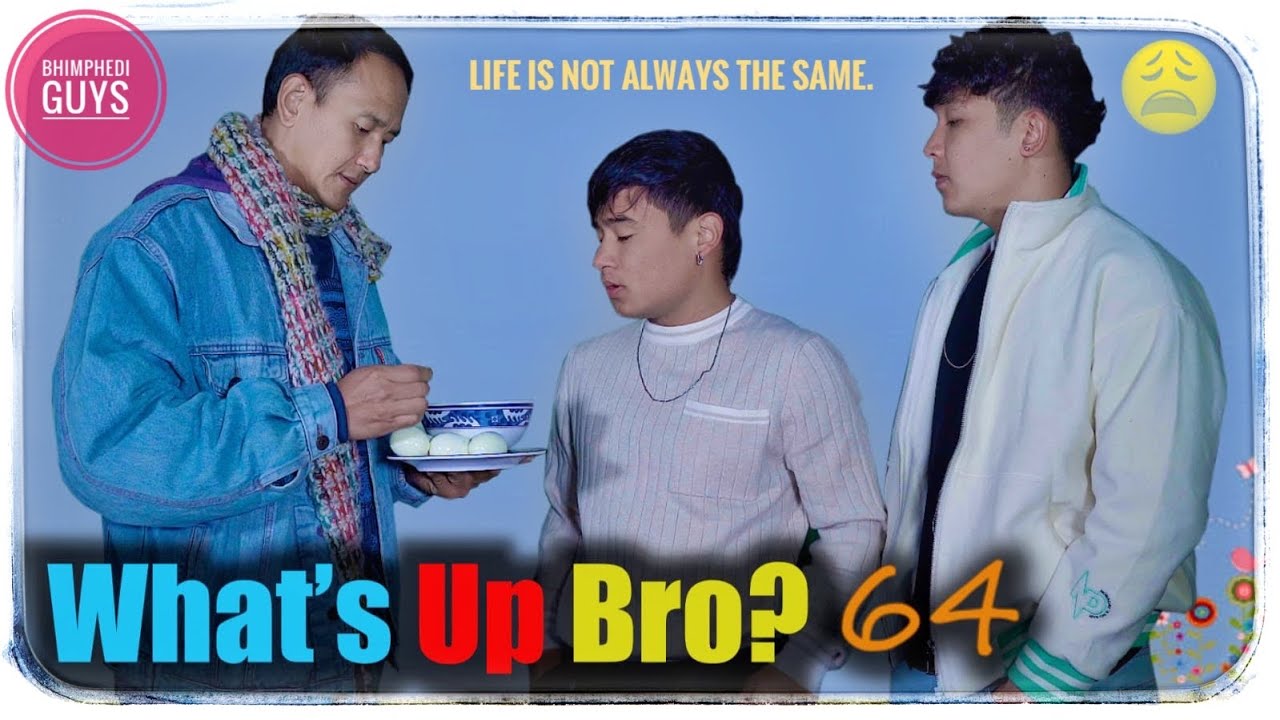 WHAT'S UP BRO - 64 | BHIMPHEDI GUYS | DAJU BHAI | COMEDY SHORT FILM 2024 | NEPALI SHORT FILM.