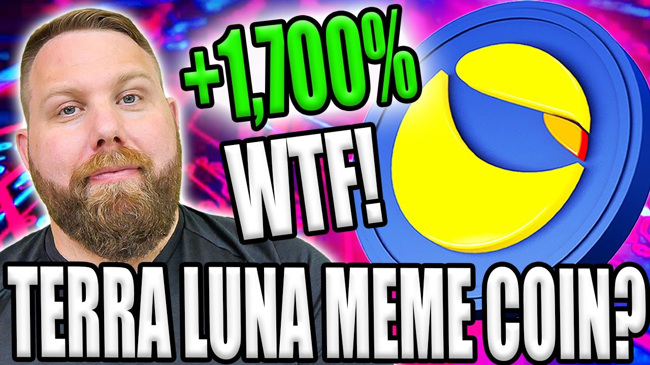 TERRA LUNA THE NEXT MEME COIN? UP 1,700% ALREADY! WHAT CAN WE EXPECT NEXT?