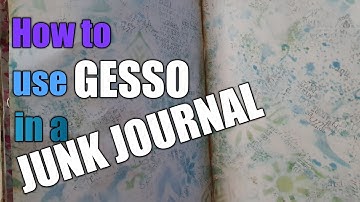 How to use gesso in a junk journal