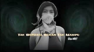 Single Funkot - Tak Berdaya Bukan Tak Mampu   Ahmat Mutiara  Dj Eka NRC ™