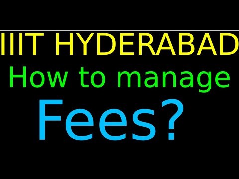 IIIT HYDERABAD |  HOW TO MANAGE ADMISSION FEES? |  IIIT HYDERABAD  HOSTEL, MESS CHARGES | IIIT H