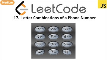 LeetCode 17 Letter Combinations of a Phone Number in javascript