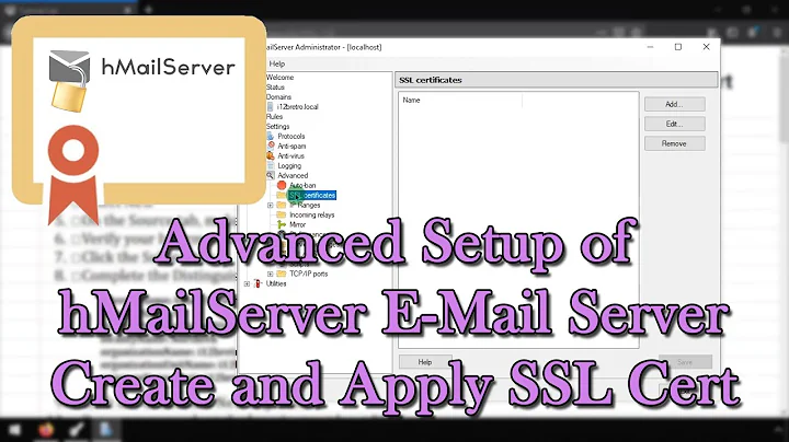 Advanced Setup of hMailServer E-Mail Server -- Create and Apply SSL Cert