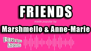 Marshmello & Anne-Marie - FRIENDS (Karaoke Version)