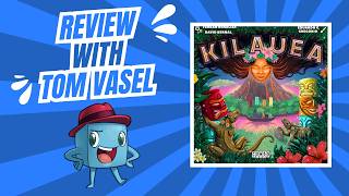 Kilauea Review:  Quick Take with Tom Vasel
