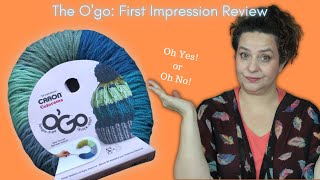 First Impression: O'go. #Knitting #Crochet #Review