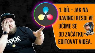 DaVinci Resolve tutoriál/ návod #1 cz. Začínáme s Davinci Resolve.