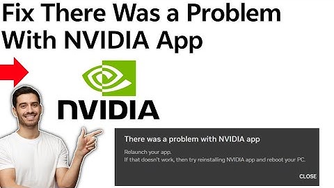 How To Fix There Was a Problem With NVIDIA App (2025)
