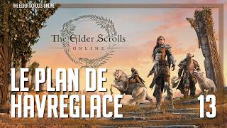 Promenade à Havreglace | TESO Ep. 13 (w/ Morguy2s)