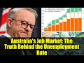 Australia's Job Market: The Truth Behind the Unemployment Rate