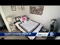 Woman finds naked intruder sleeping in her bed