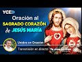 ORACIÓN AL SAGRADO CORAZÓN DE JESÚS Y MARÍA - EMISIÓN EN DIRECTO