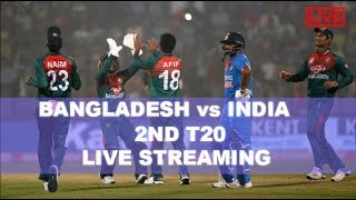 BAN VS IND Live 2nd T20 | Bangladesh vs India Match Live Streaming Score & Commentary