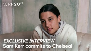 "I Can’t See Myself Going Anywhere Else In The World" | Sam Kerr Exclusive Interview! | Kerr2024