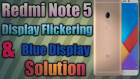 Redmi Note 5 Blue Display | Redmi Note 5 Display Flickering Problem Solution | Redmi Note 5 Dead