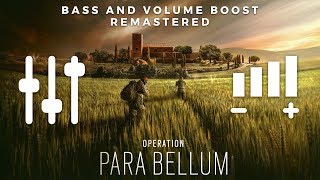 Operation PARA BELLUM Main Theme (High Quality BASS + VOLUME BOOST & REMASTERED) | Rainbow 6 Siege