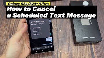 Samsung Galaxy S24/S24+/Ultra: How to Cancel a Scheduled Text Message