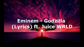 Eminem - Godzilla (Lyrics) ft. Juice WRLD Fast Version