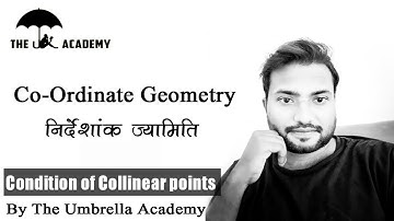 Collinear Points in Co-ordinate Geometry ¦¦  निर्देशांक ज्यामिति ¦¦ By The Umbrella Academy