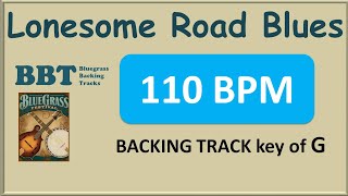 Lonesome Road Blues - 110 BPM bluegrass backing track