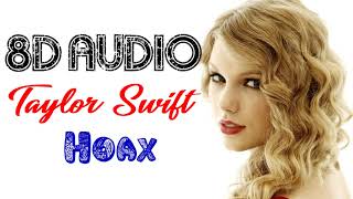 Taylor Swift - Hoax (8D Audio) | Folklore album 2020 | 8D Songs