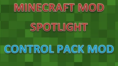 Minecraft Mod Spotlight! - Control Pack Mod