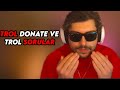 HYPE - TROLL DONATE VE TROLL SORULAR !!