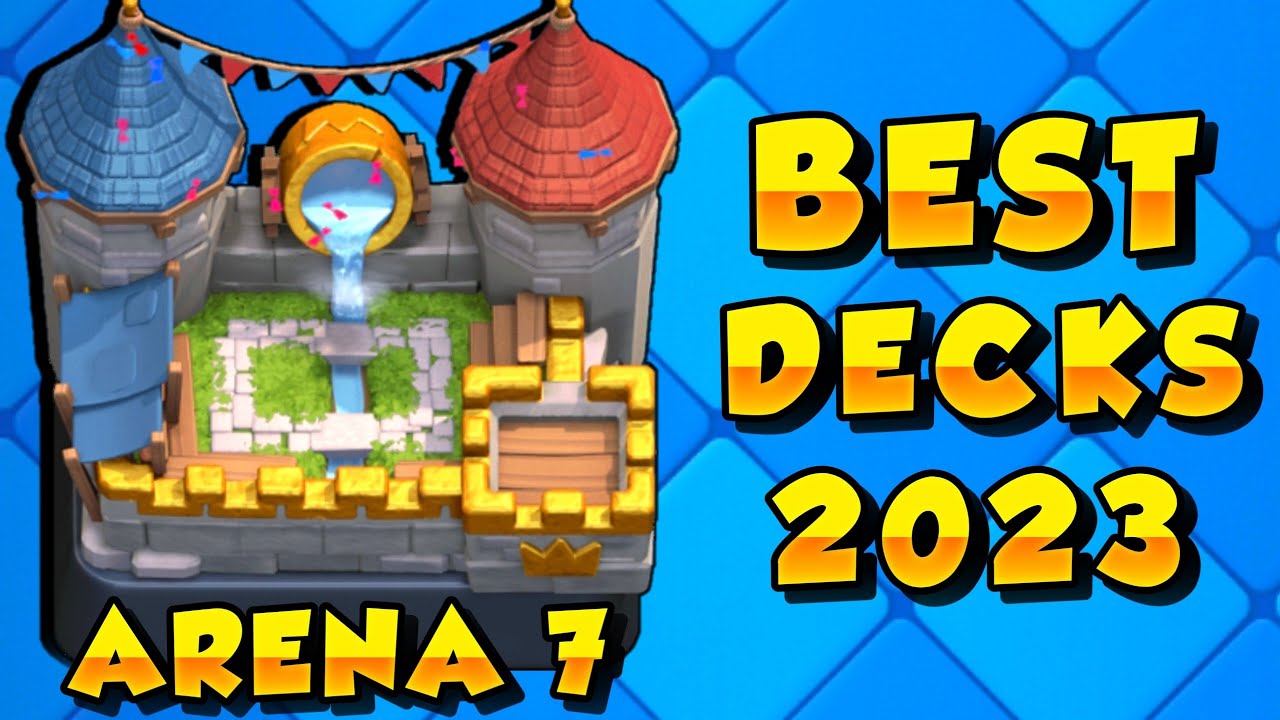 BEST Arena 7 Decks (Royal Arena) Clash Royale  Best Clash Royale Arena 7  Decks In Clash Royale 2023 