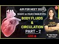 Body Fluids and Circulation Part-2 | Class 11 NEET Biology | AIM For NEET 2020 | Vedantu