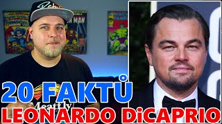 20 FAKTŮ - LEONARDO DiCAPRIO