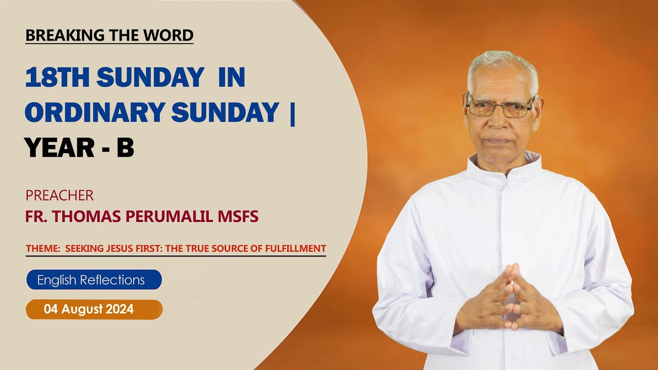 18TH SUNDAY IN ORDINARY TIME YEAR B | REV. FR. THOMAS PERUMALIL MSFS ...