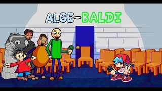ALGE-BALDI (Algebra but Baldi sing it + secret songs)