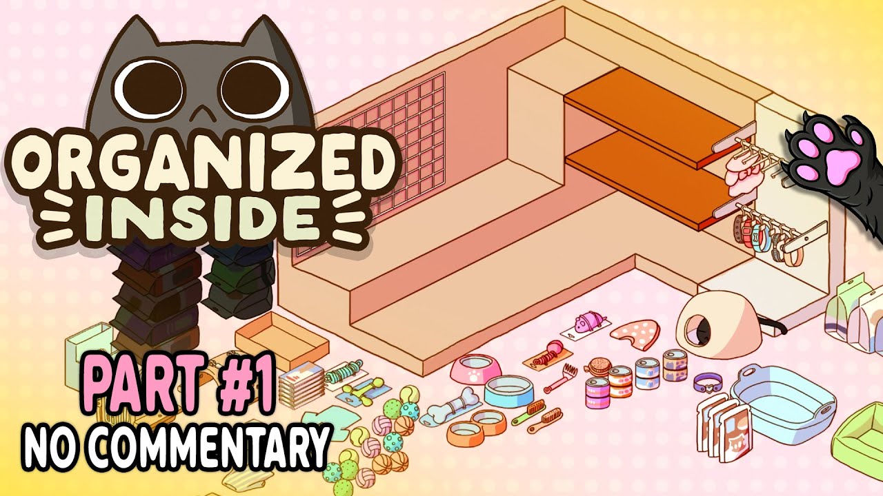 Organized Inside 🧩📦 It’s FINALLY Out! The Most Relaxing Organizing Game! ► Part 1