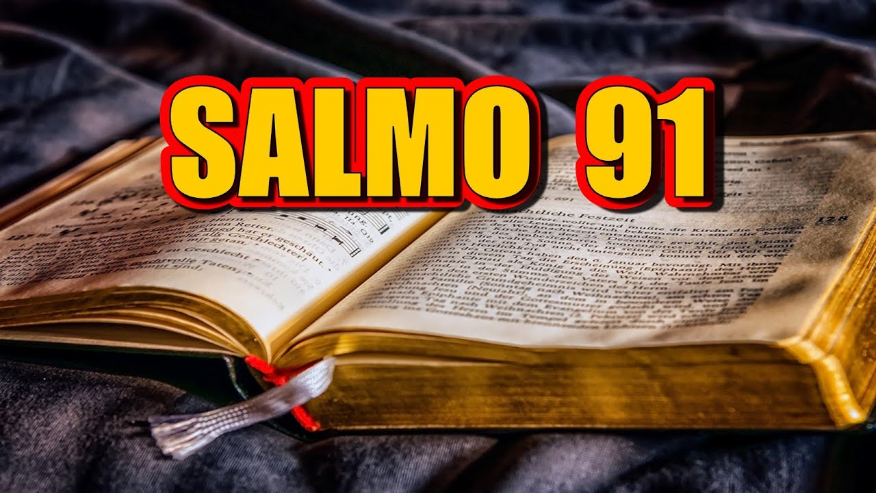 SALMO 91 La Oración más Poderosa de La Biblia - YouTube