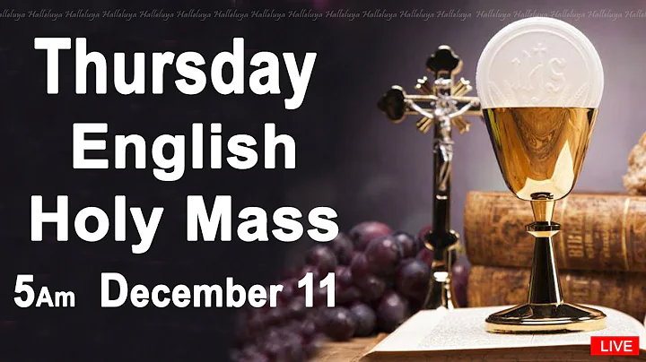 Catholic Mass Today I Daily Holy Mass I Thursday December 11 2025 I English Holy Mass I 5.00 AM