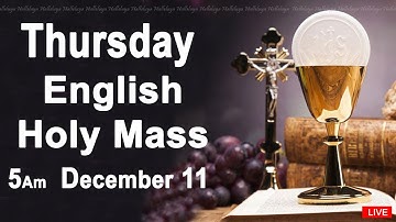 Catholic Mass Today I Daily Holy Mass I Thursday December 11 2025 I English Holy Mass I 5.00 AM