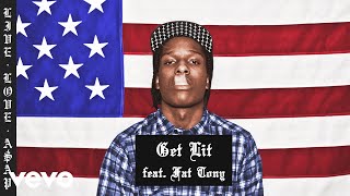 A$AP Rocky - Get Lit (Audio) ft. Fat Tony