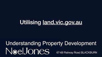Understanding Property Development - Using land.vic.gov.au