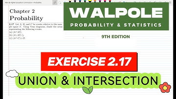 2.17: Probability & Statistics for Engineers & Scientists by Walpole 9th Edition | Solution Chap 2