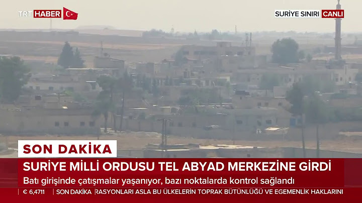 Suriye Milli Ordusu Tel Abyad ilçe merkezine giriş yaptı.