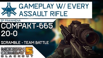 Modern Combat 5 - Gameplay With Every Assault Rifle: Compakt-665 20-0 | Scramble - Team Battle