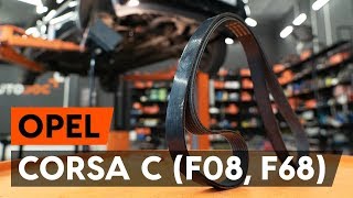 Videoguider om underhåll av OPEL CORSA C (F08, F68) – utför dina egna inspektioner