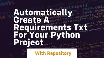 Automatically create a requirements txt for your python project
