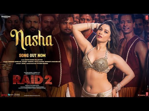 RAID 2: NASHA (Song) |Tamannaah B, Ajay D, Riteish D | Jasmine Sandlas, Sachet T,Jaani | Bhushan K