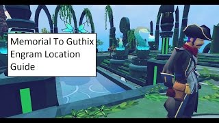 Memorial To Guthix Engram Location Guide