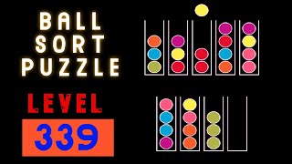 BALL SORT PUZZLE | LEVEL 339 🧶🥎🛸⚽⚾🥍🏀🧩🧩🧩