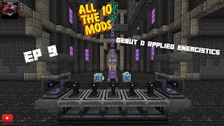 ATM 10 - Début D'Applied Energistics ! - #9 [FR]