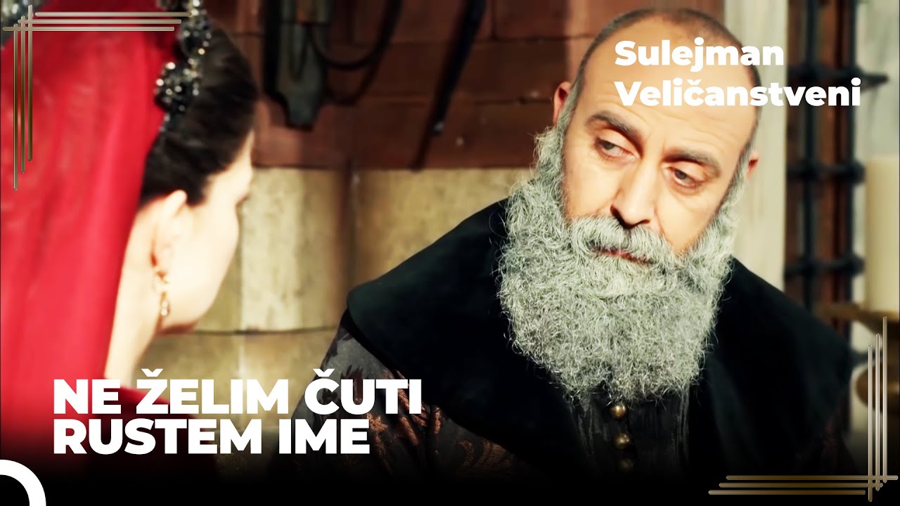 Sultan Sulejman Nije Oprostio Rustemu | Sulejman Veličanstveni Epizoda ...