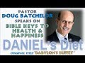 DANIEL 1 - Daniel's Diet makes you 10 times wiser! - Doug Batchelor