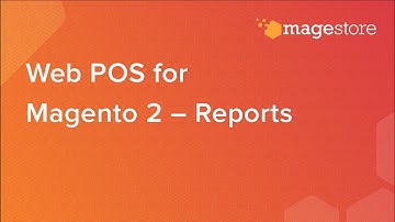 Unlock Actionable Insights with [Magestore] Web POS for Magento 2 Reports!